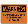 Signmission Safety Sign, OSHA WARNING, 7" Height, 10" Width, Flammable Liquid Isopropanol Alcohol, Landscape OS-WS-D-710-L-12138
